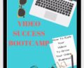COURSE: Video Success Bootcamp – Kristie Chiles