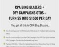 CPA Bing Blazers + DFY Campaigns OTOs-Turn $5 Into $1500 Per Day – CPA Ads Academy