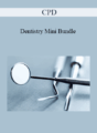 CPD – Dentistry Mini Bundle