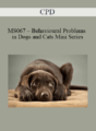CPD – MS067 – Behavioural Problems in Dogs and Cats Mini Series