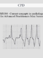 CPD – MS104 – Current Concepts in Cardiology for Advanced Practitioners Mini Series