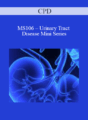 CPD – MS106 – Urinary Tract Disease Mini Series