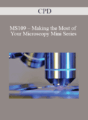 CPD – MS109 – Making the Most of Your Microscopy Mini Series