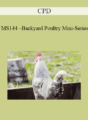 CPD – MS144 – Backyard Poultry Mini-Series