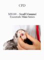 CPD – MS160 – Small Mammal Essentials Mini-Series