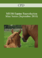 CPD – MS186 Equine Reproduction Mini Series (September 2018)