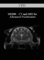 CPD – MS200 – CT and MRI for Advanced Practitioners