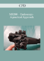 CPD – MS208 – Endoscopy- A practical Approach