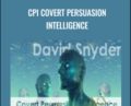 CPI Covert Persuasion Intelligence – David Snyder