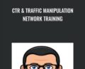 CTR & Traffic Manipulation Network Training – Chris Palmer