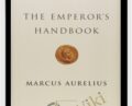 The Emperors Handbook – C. Scot Hicks and David V. Hicks