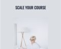 Scale Your Course – Caitlin Bacher
