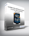Carol Look – Clearing Your Subconscious Blocks to Attracting Success and Abundance
