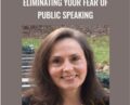 Eliminating Your Fear of Public Speaking – Carol Look