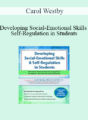Carol Westby – Developing Social-Emotional Skills & Self-Regulation in Students: Narrative Intervention for Long-Term Academic, Personal & Social Success!