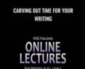 Carving Out Time for Your Writing – Dean Wesley Smith