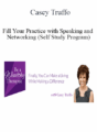 Casey Truffo – Fill Your Practice with Speaking and Networking (Self Study Program)