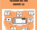 Facebook Ads That Convert 3.0 – Cat Howell