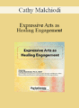 Cathy Malchiodi – Expressive Arts as Healing Engagement