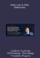 Available only $619, Celebrity Syndicate 2023:Training + Recordings +Templates – Mark Lack & Mike Balmaceda Course