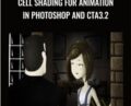 Cell Shading for Animation in Photoshop and CTA3.2 – Mark