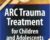 Certificate Course: ARC Trauma Treatment for Children and Adolescents – Margaret E. Blaustein
