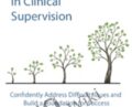 Certificate Course in Clinical Supervision-Confidently Address Difficult Issues and Build a Foundation for Success – Lois Ehrman