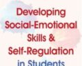 Certificate Course in Developing Social-Emotional Skills & Self-Regulation in Students – Carol Westby