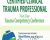Certified Clinical Trauma Professional: Two-Day Trauma Competency Conference – Robert Rhoton