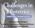 Challenges in Obstetrics: Current Trends, Treatments, & Issues – Michelle Quale