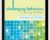 Challenging Behaviors in Young Children: Techniques and Solutions – Grace M. Hanlon