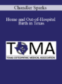 Chandler Sparks – Home and Out-of-Hospital Birth in Texas