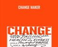Change Maker – John Berardi