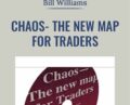 Chaos-The New Map for Traders – Bill Williams