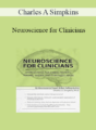 Charles A Simpkins – Neuroscience for Clinicians: Brain Change for Stress, Anxiety, Trauma, Moods and Substance Abuse