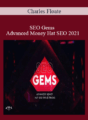 Charles Floate – SEO Gems Advanced Money Hat SEO 2021