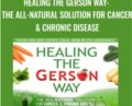 Healing the Gerson Way: The All-Natural Solution for Cancer and Chronic Disease – Charlotte Gerson