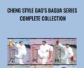 Cheng Style Gaos Bagua Series Complete Collection – Ge Guo Liang