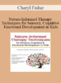 Cheryl Fisher – Nature-Informed Therapy Techniques for Sensory, Cognitive & Emotional Development in Kids