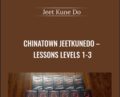 Chinatown JeetKuneDo-Lessons Levels 1-3 – Jeet Kune Do