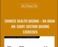 Chinese Health Qigong-Ba Duan Jin: Eight-Section Qigong Exercises – Ba Duan Jin