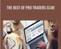 The Best of Pro Traders Club – Chris Lori
