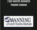 3 Day Master Advanced Trading Seminar – Chris Manning