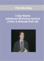 Chris Manning – 3 Day Master Advanced Workshop Seminar (Video & Manuals 8.48 GB)