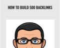 How To Build 500 Backlinks – Chris Palmer
