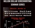 Million Dollar Screenwriting: Seminar Series – Chris Soth