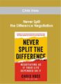 Chris Voss – Never Split the Difference Negotiation