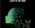Calm To The Core – Christian Leeby