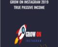 Grow On Instagram 2019 True Passive Income – Christien Bouc