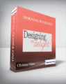 Christine Marie – Designing to Delight